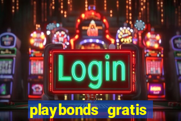 playbonds gratis jogar bingo silverball